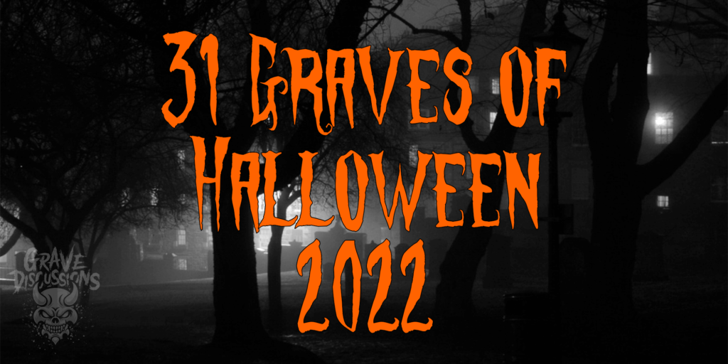 31 Graves of Halloween 2022